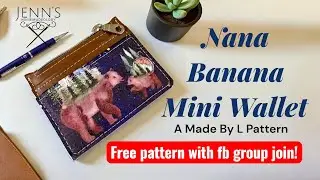 Учебное пособие &mdash; мини-кошелек Nana Banana от Made By L &mdash; простая и понятная выкройка для начинаю...