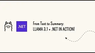 From Text to Summary: LLaMA 3.1 + .NET in Action!