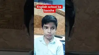 #funny #comedy english school ke bacche or hindi school ki mummy 😂😂😂😂😂😂😂