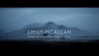 Cinematography Show Reel 2018