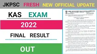 JKPSC KAS Exam 2022 Final Result Out || JKPSC KAS 2022 Result Declared