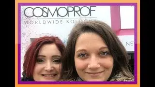 Il mio primo Cosmoprof! Bologna 2018