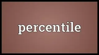 Percentile Meaning