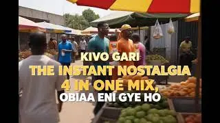 Kivo Gari Exposed Instant Nostalgia 4-in-1 Mix &ndash;Does Obiaa Really Eni Gye Ho 🤔 Самый смешной обзо...