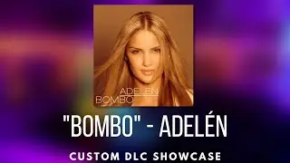 Dance Central 3 (Custom DLC)- Bombo - Adelén - Flawless Run