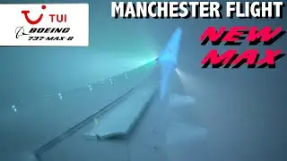 (4K HDR) BRAND NEW TUI Boeing 737-MAX-8 Flight Tenerife South - Manchester Airport (New Year Flight)
