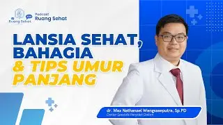 TIPS SEHAT LANSIA: HINDARI PENYAKIT & NIKMATI UMUR PANJANG