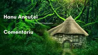 Hanu Ancuței   Comentariu