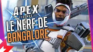Le NERF de BANGALORE et sa CAPACIT&Eacute; TACTIQUE ! Apex Legends Infos FR