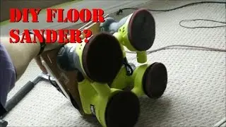 DIY Floor Sander?? How's that for a hack...