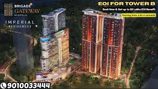 EOI Offer || Brigade Gateway || Tower B || EOI benefit up to 25 Lakhs || Kokapet Neopolis, Hyderabad
