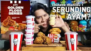 KFC GOLDEN FLOSS SERIES ( Feb 2026 ) | KFC ZINGER MANTOU SERUNDING AYAM