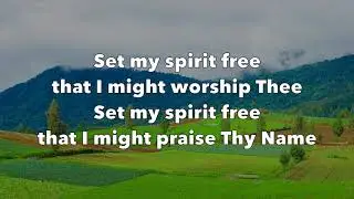 Set My Spirit Free - Maranatha! Praise Band
