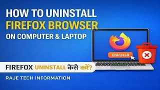 How to Uninstall Mozilla Firefox Browser in PC | Firefox Uninstall Kaise Kare (Windows)