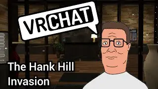 VRChat: The Hank Hill Invasion