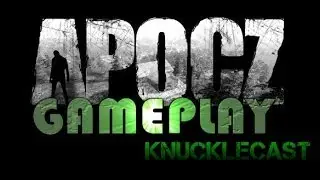 ApocZ Gameplay w/ Commentary - Part 1