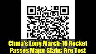 China's Long March-10 Rocket Passes Major Static Fire Test | Lunar Mission Update 2025