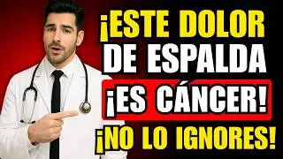DOLOR De ESPALDA MORTAL: 3 ZONAS Del CUERPO Que Revelan C&Aacute;NCER De RI&Ntilde;&Oacute;N