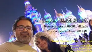 Global Village , Region&rsquo;s Largest Multicultural Theme Park, Opening Global Village 2019-2020