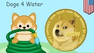 Dogecoin charity Doge4Water raises $30,000+ for clean water in Kenya