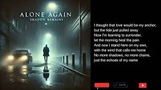 Alone Again &ndash; Shadow Remains | Emotional Indie Pop Song 2025 #aloneagain #emotionalsong