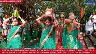 Dindi Festival &ndash; Goa school kids wow at Shri Mahalasa Narayani Temple Complex.