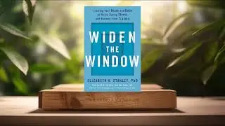 [Review] Widen the Window (Elizabeth A. Stanley) Summarized.