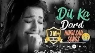 Dil Ke Zakhm &ndash; Emotional Hindi Sad Song || Breakup Mashup || Lofi Sad Emotional Song