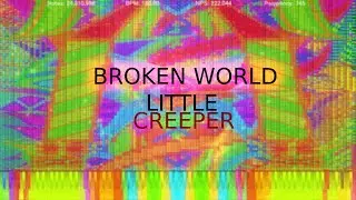 Broken World (44,444,444 Million Notes!) (Little Creeper) [Black MIDI]