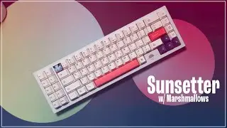 Sunsetter w/ Marshmallow Switches - Sound Test
