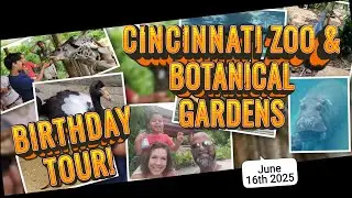 Birthday Tour at the Cincinnati Zoo & Botanical Gardens 2025