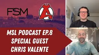 MSL Podcast Ep 8: Chris Valente