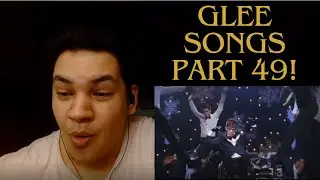 All Glee Songs Seasons 1-6 Reaction Part 49