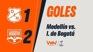 Medell&iacute;n vs. Internacional de Bogot&aacute; (goles) | Liga BetPlay Dimayor 2026-1 | Fecha 5