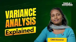 Variance Analysis Explained | Cost Accounting for CMA Students