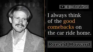 Ron Howard | Quotes from the great american filmmaker and actor.