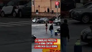 La Singolare PROTESTA DI Una Donna Ferma Il TRAFFICO a Roma #giornatacontrolaviolenzasulledonne