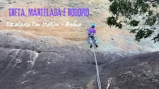 TRETA, MARTELADA E RODOPIO - ESCALADA EM ITATIM