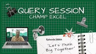 288th Excel Query Session