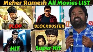 Director Meher Ramesh Hit And Flop All Movies List With Box Office Collection Analysis Bhola Shankar