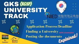 GKS University Track | Process, Deadline, Documents and all you need to know! [English]