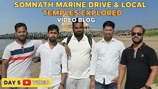 Day 5 Somnath Yatra | Marine Drive, Local Food & Temples with Friends 🌊🙏