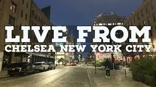 ⁴ᴷ⁶⁰ Walking Around Chelsea Neighborhood in NYC | Narrated Livestream