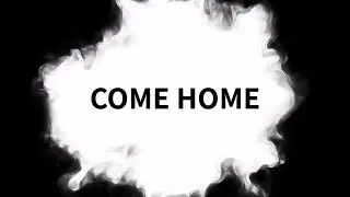 Joel Robertson - Come Home (Official Lyric Video)