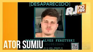 Ator desaparece depois de brigar com namorada