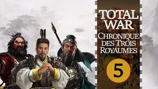 TOTAL WAR : Chronique des Trois Royaumes - Chapitre V