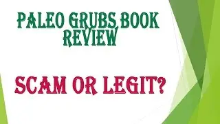 Paleo Grubs Book Review - Scam or Legit?