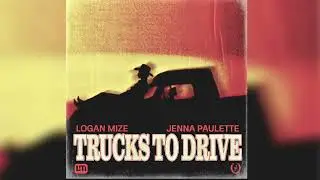 Trucks To Drive with Jenna Paulette (Official Audio)
