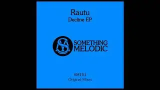 Rautu - Decline (Original Mix) Best Future Garage 2019