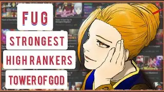 Tower of God Fug Strongest High Rankers